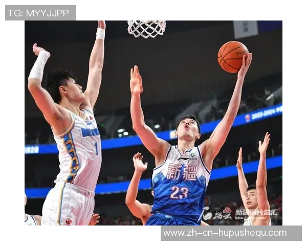 新疆男篮与天津男篮激战正酣谁能在赛场上笑到最后